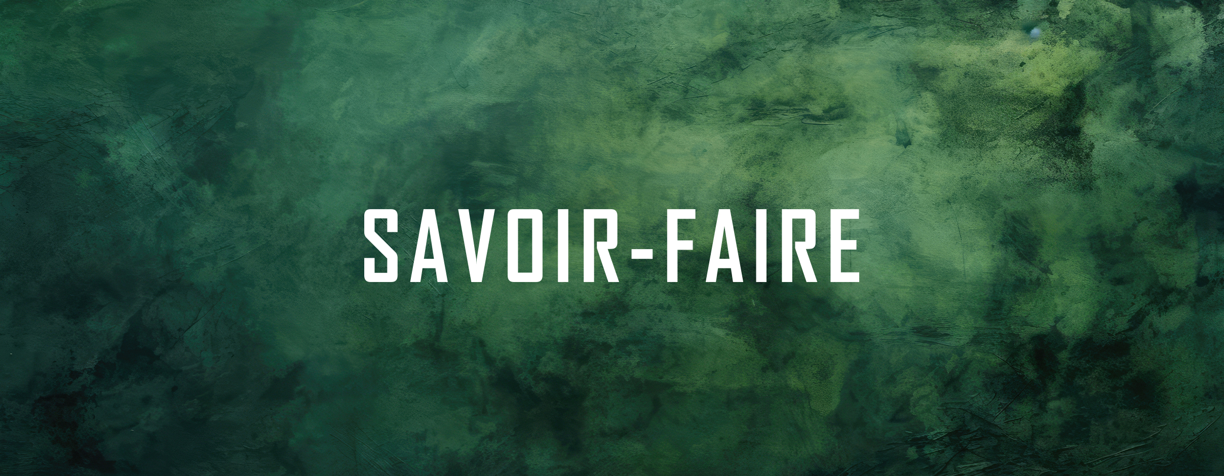 Savor-Faire sign on a dark green background